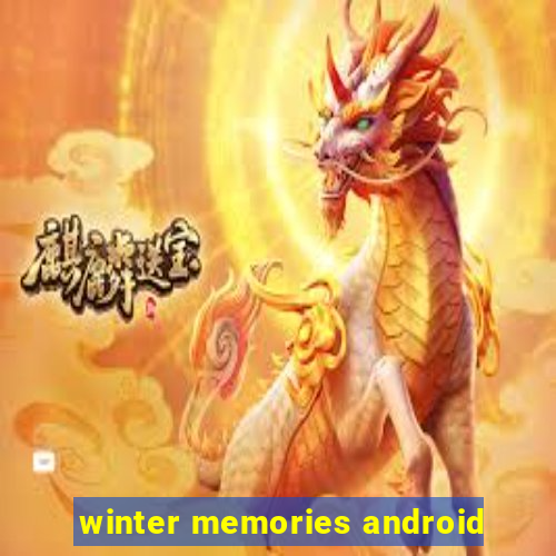 winter memories android